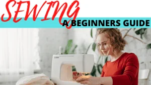 Read more about the article Everything You Need to Know: Beginners Sewing Machine Guide.