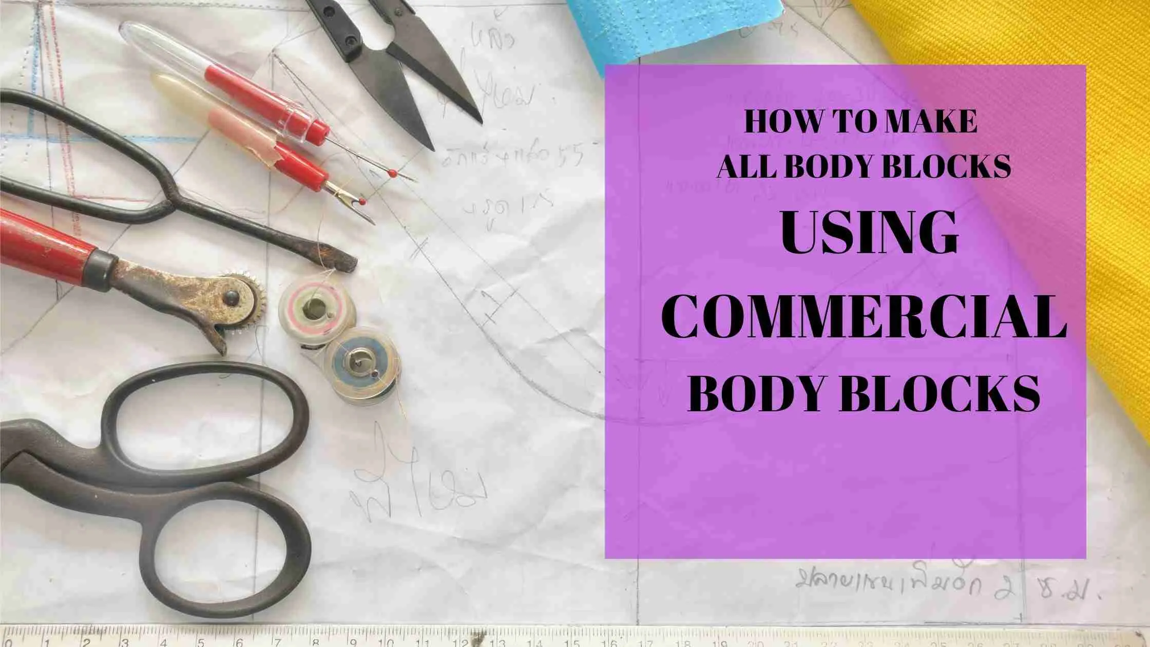 You are currently viewing HOW TO DRAFT BASIC BODIES BLOCK PATTERN