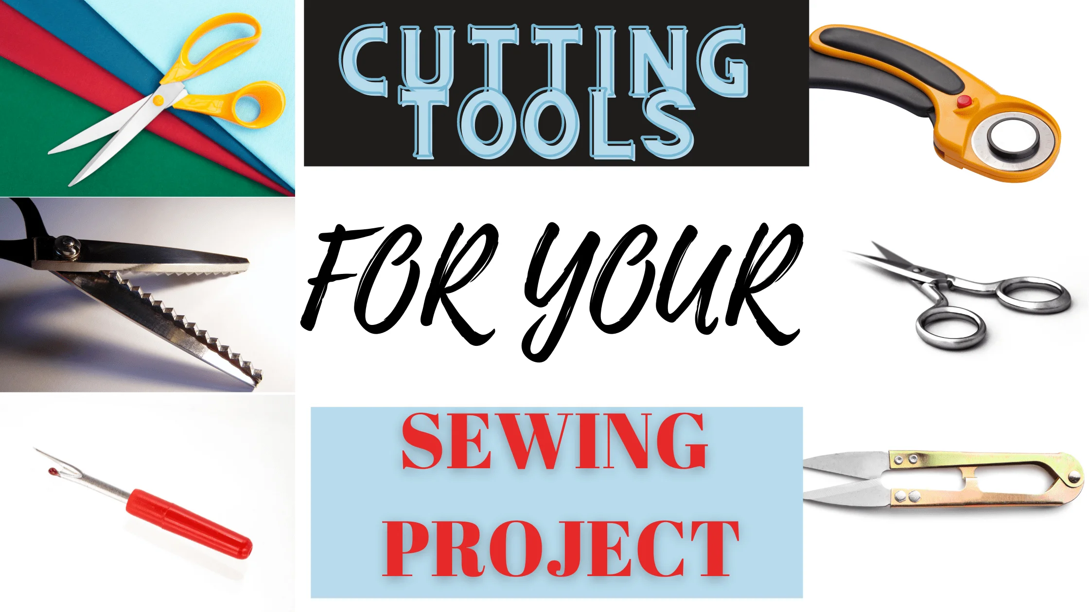 You are currently viewing 9 BEST CUTTING TOOLS FOR SEWING AND THEIR USES.