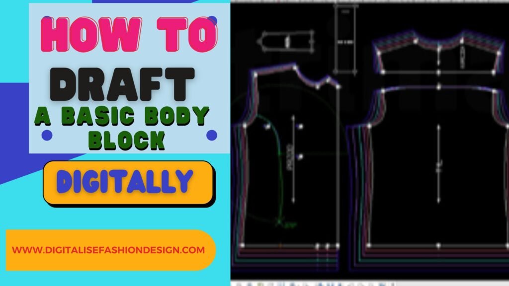 how to draft a basic body block digitally