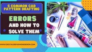 Read more about the article 5 Common CAD Pattern drafting Errors and how to slove them.