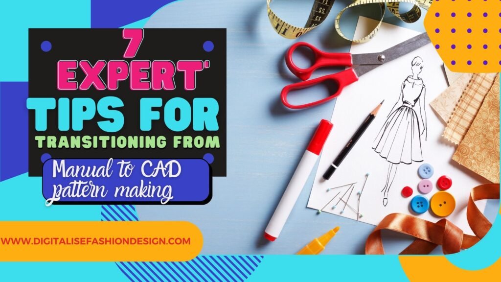 7 Expert tips for transitioning from manual to CAD pattern making