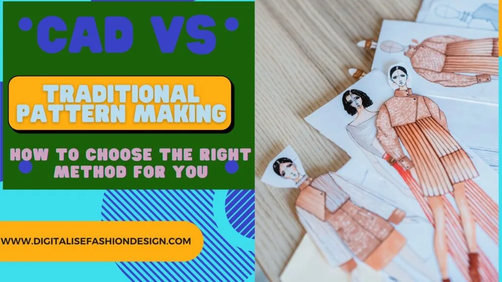 CAD vs TRADITIONAL PATTERN MAKING