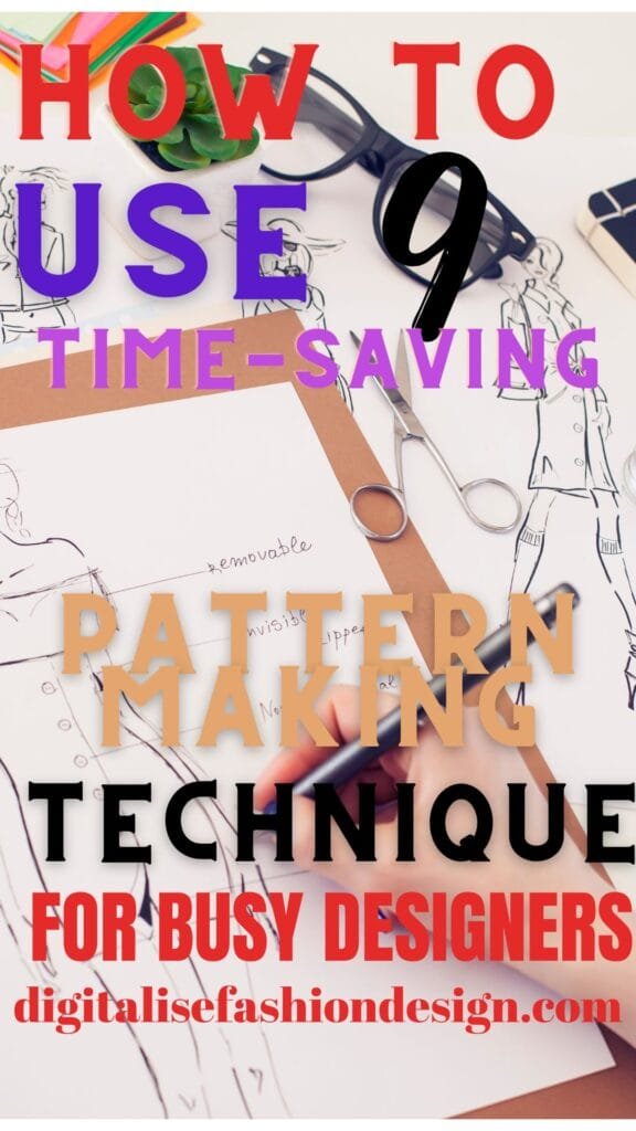 HOW to use 9 time-saving CAD pattern making technique for busy designers