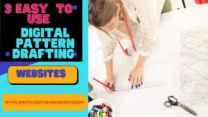 Read more about the article How to use 3 Easy-to-Use Digital Pattern Drafting Websites for Beginners