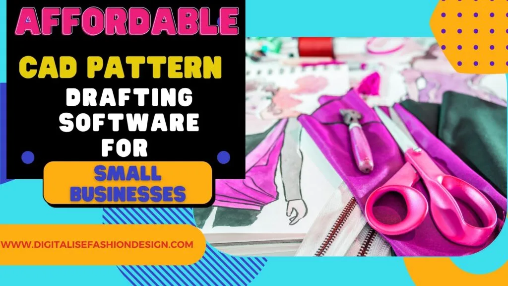 affordable CAD pattern drafting software for small businesses