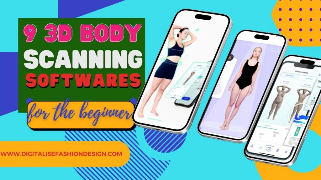 93D BODY SCANNING SOFTWARES FOR THE BEGINNER
