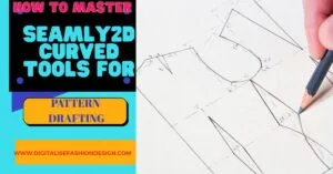 Read more about the article How to Master Seamly2D Curve Tools for Pattern Drafting